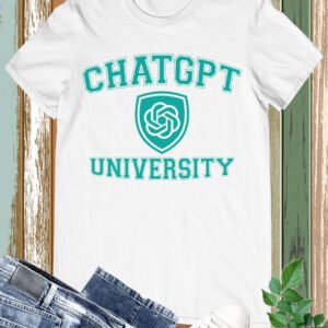 ChatGPT University Shirt