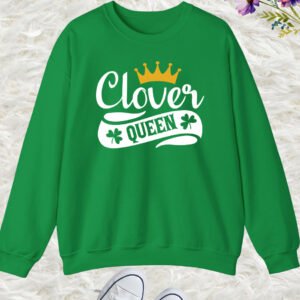 Clover Queen Paddys Sweatshirt