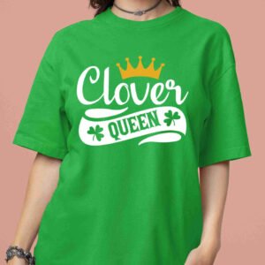 Clover Queen Paddys T Shirt