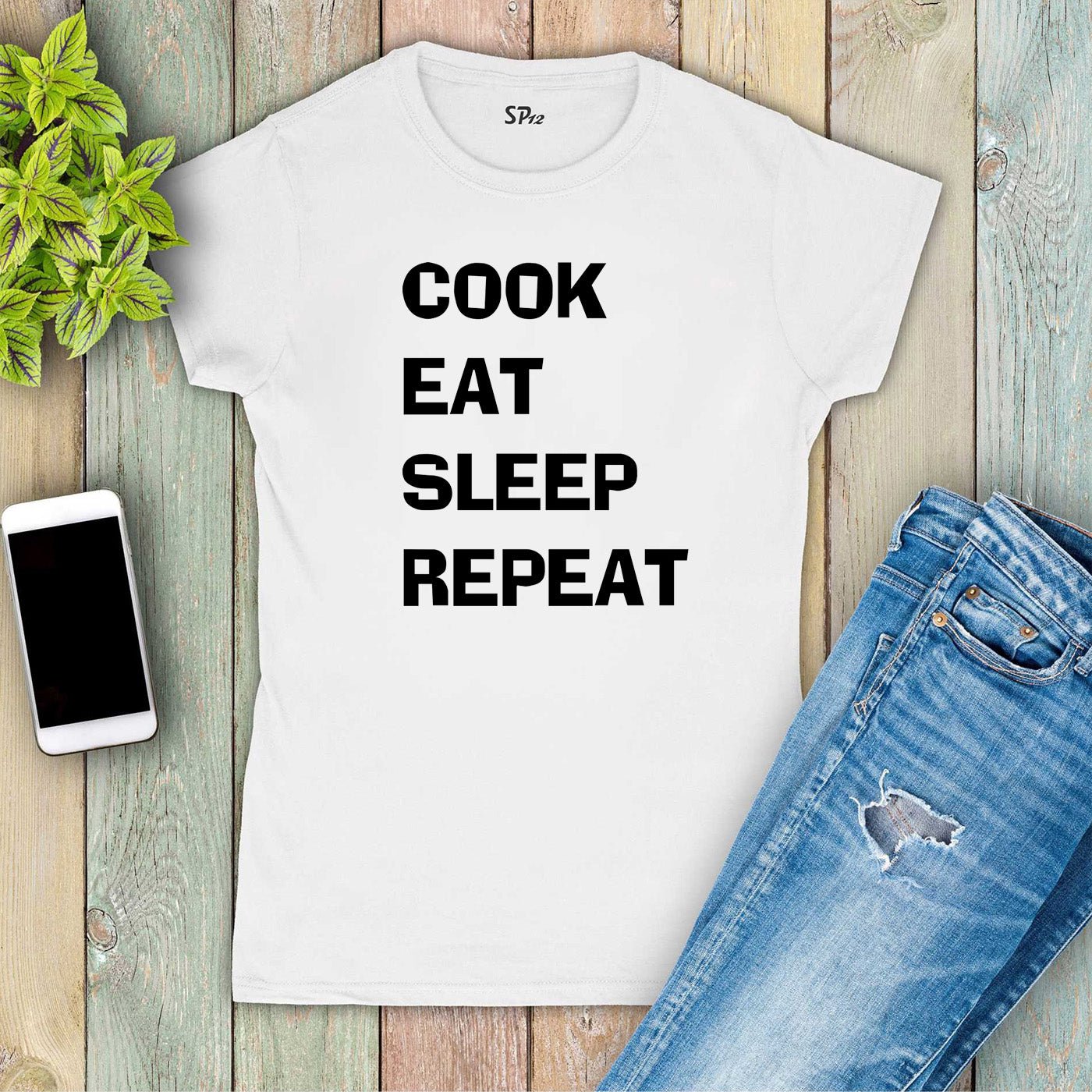 Cook Eat Sleep Repeat Women T Shirt