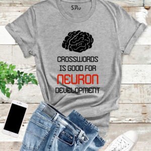 Crosswords Is Good For Neuron Development T Shirt