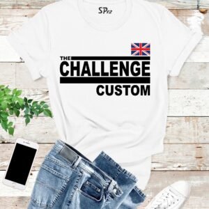 Customised The Challenge T Shirt