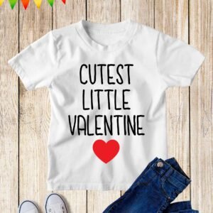 Cutest Little Valentine Kids T Shirt
