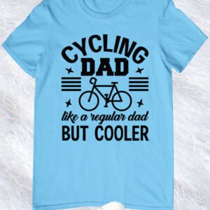 Mens Cycling Dad Like a Regualr Dad But Much Cooler T-Shirt