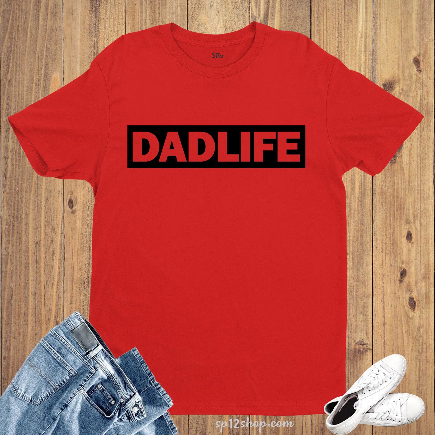 Dad Life T Shirt Fathers Day Daddy Shirts