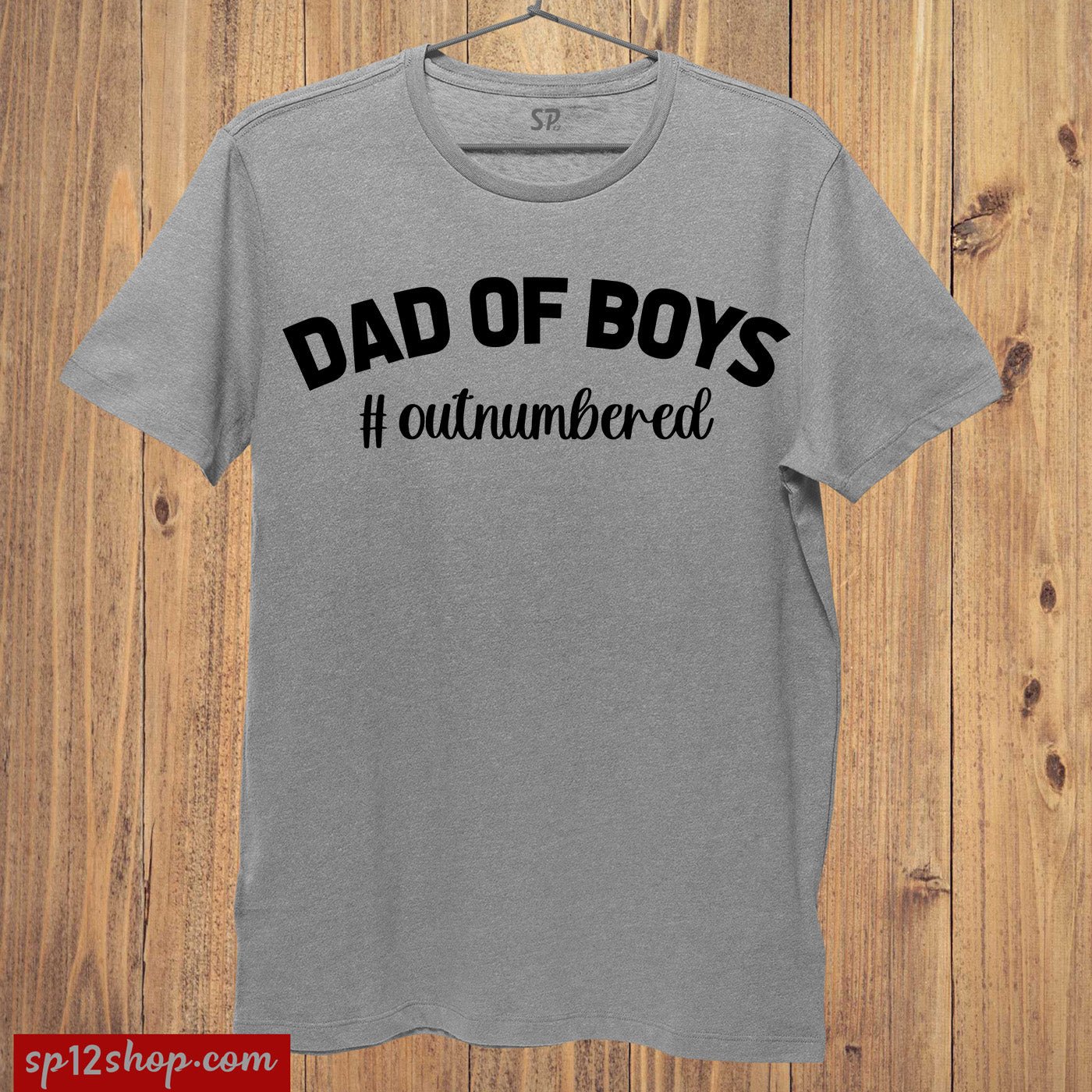 Dad Of Boys Outnumbered T Shirt Fathers Day Gift Tee