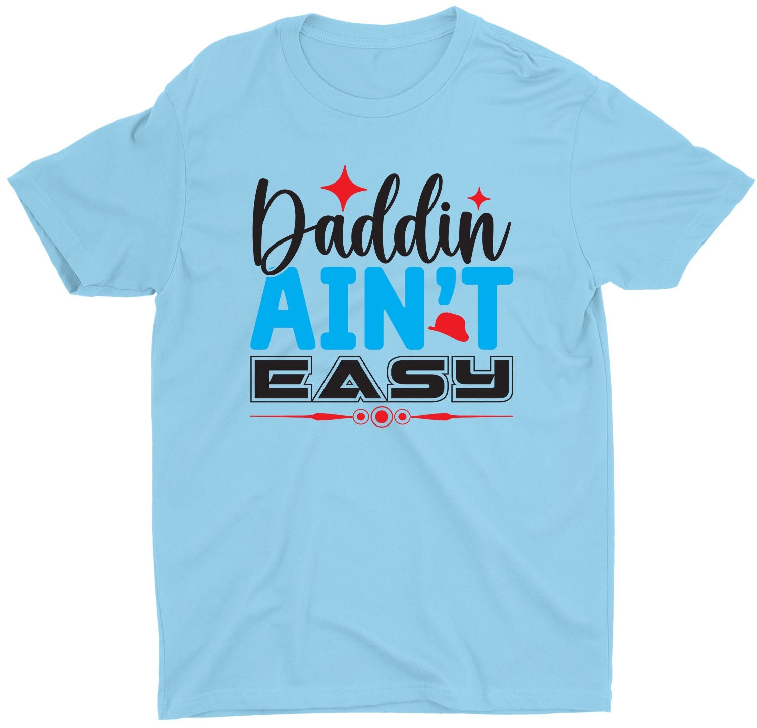 Best Daddin Ain't Easy Fathers Day Custom Short Sleeve Tshirts Gift - Image 3