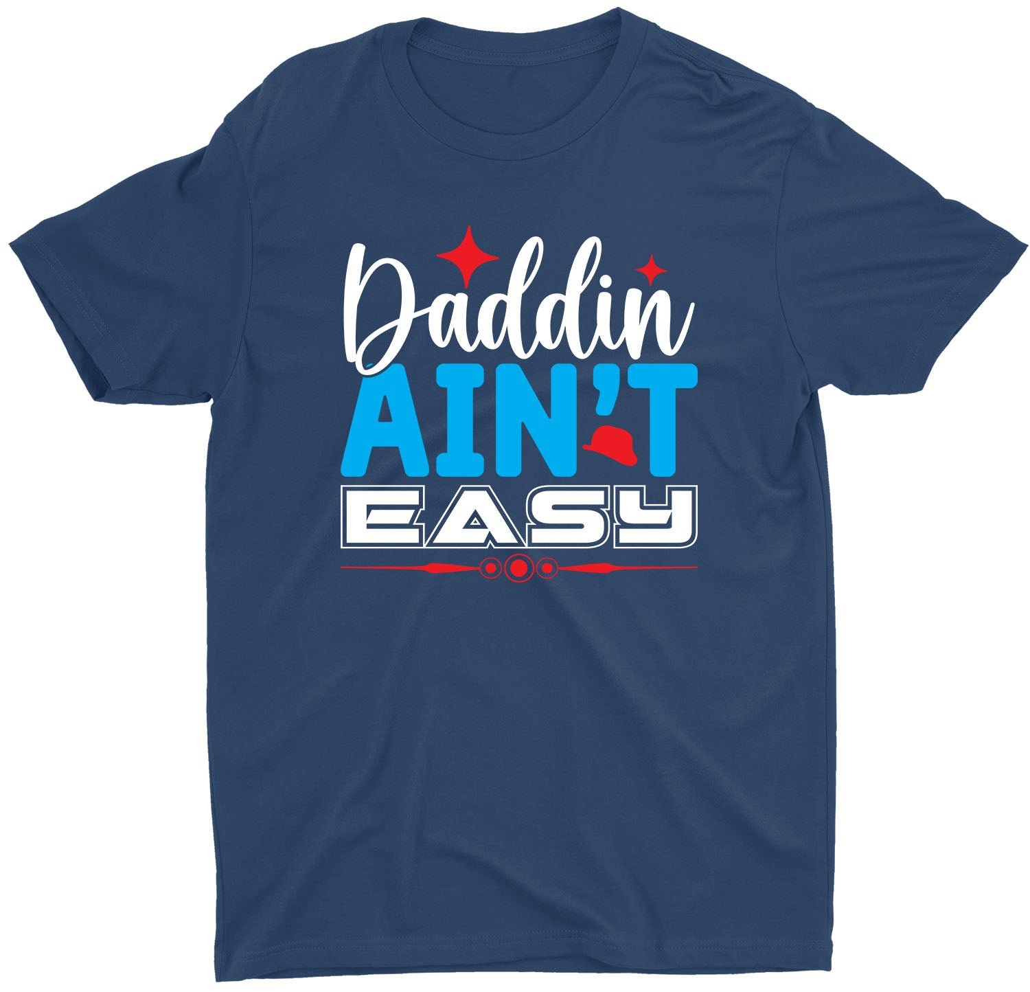 Best Daddin Ain't Easy Fathers Day Custom Short Sleeve Tshirts Gift - Image 9