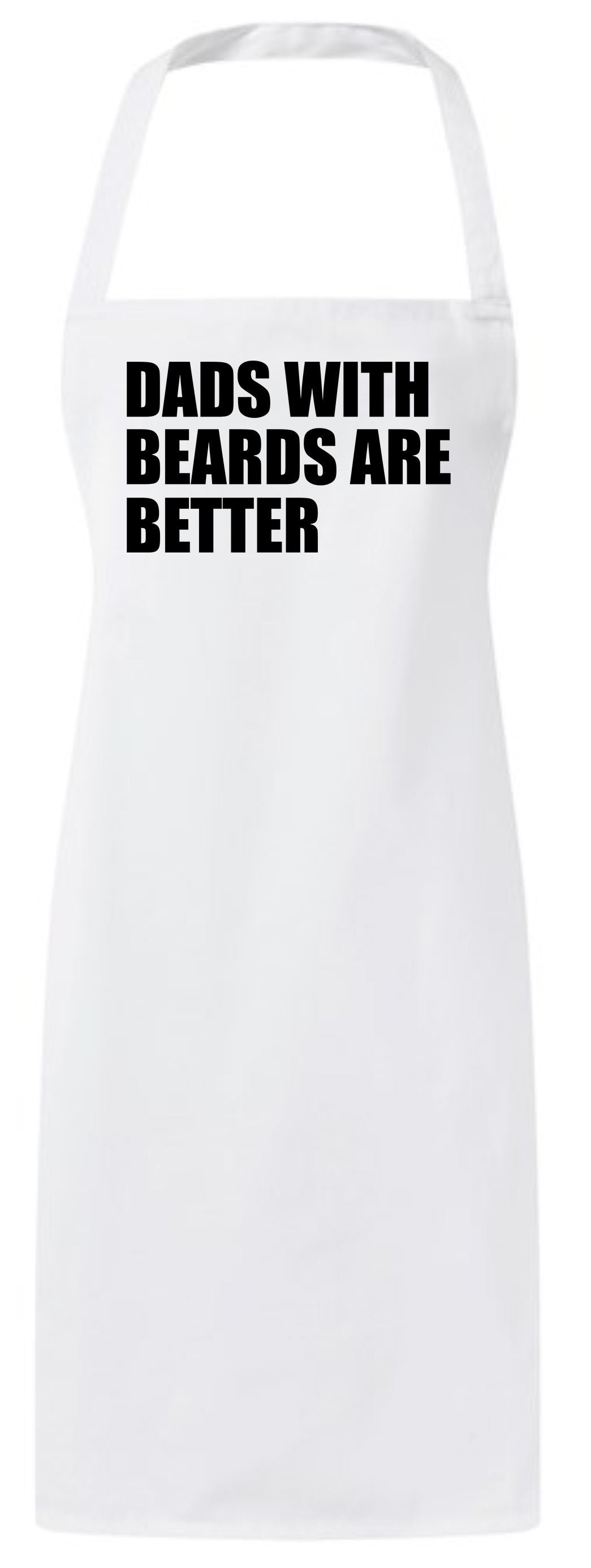 Dads With Beards Are Better Cute Fathers Day Custom Funny Dad Apron
