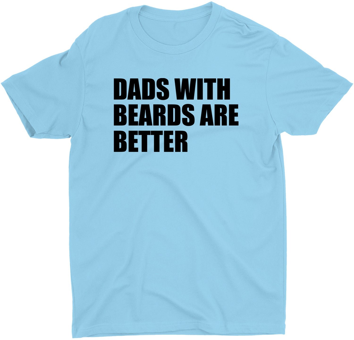 Dads with Beards are Better Custom Fathers Day T-Shirts - Image 2