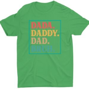 Dada Dad Bruh Fathers Day Custom Short Sleeve Birthday Gift T-Shirts