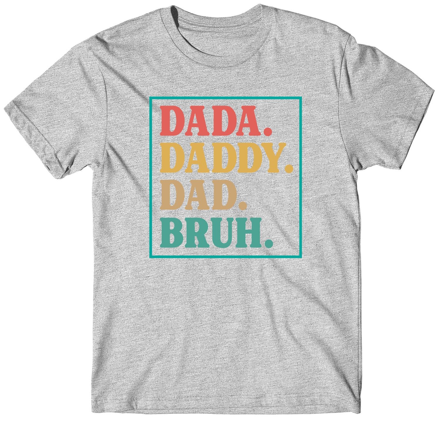 Dada Dad Bruh Fathers Day Custom Short Sleeve Birthday Gift T-Shirts - Image 2