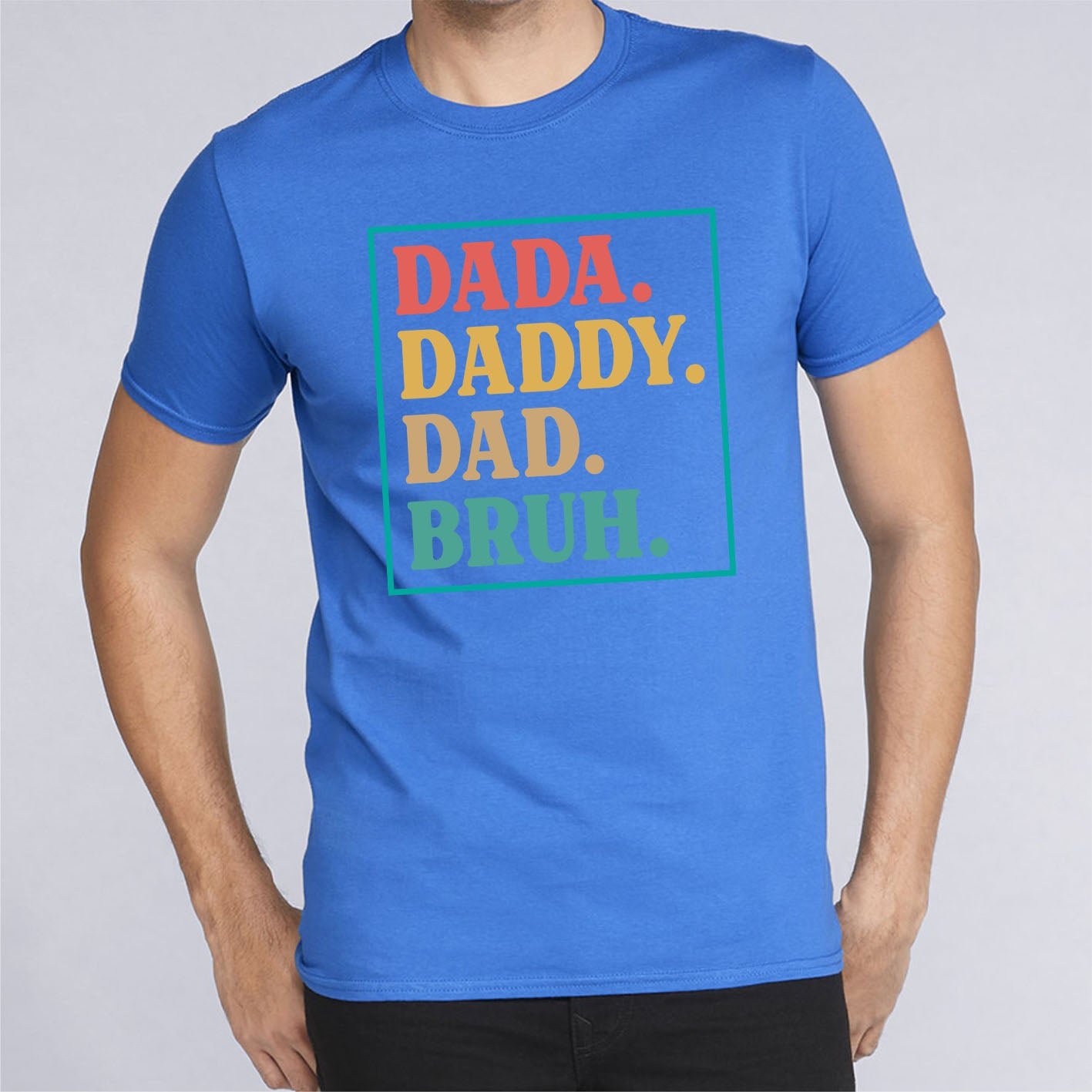 Dada Dad Bruh Fathers Day Custom Short Sleeve Birthday Gift T-Shirts - Image 10