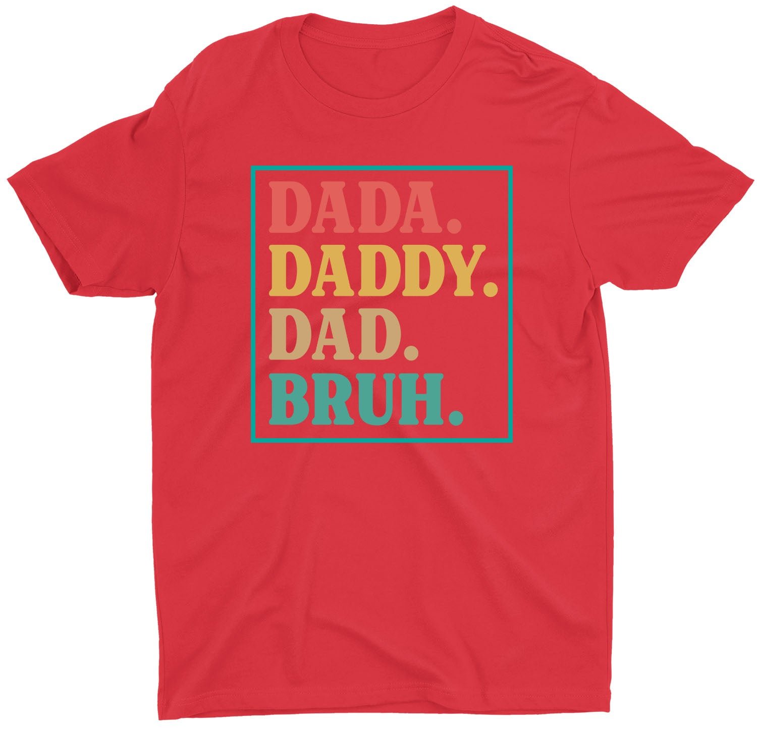Dada Dad Bruh Fathers Day Custom Short Sleeve Birthday Gift T-Shirts - Image 5
