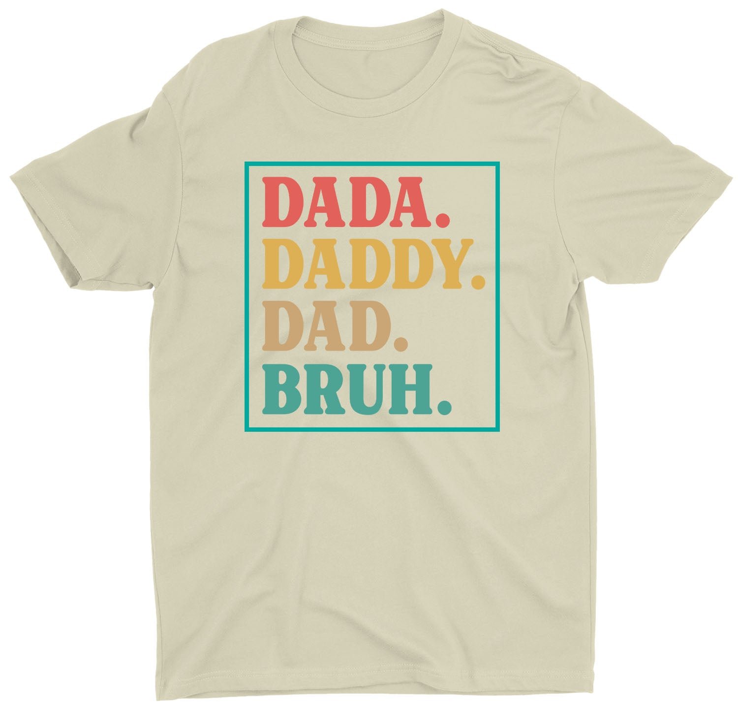 Dada Dad Bruh Fathers Day Custom Short Sleeve Birthday Gift T-Shirts - Image 6
