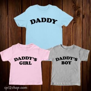 Daddy Daddy's Girl Daddys Boy Matching Tees Fathers Day T Shirt