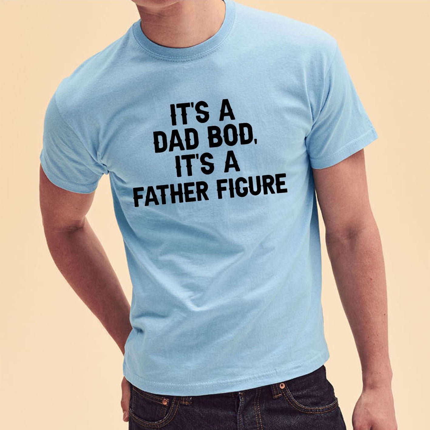 It's Not A Dad Bod Custom Short Sleeve Father's Day T-Shirt - Image 11