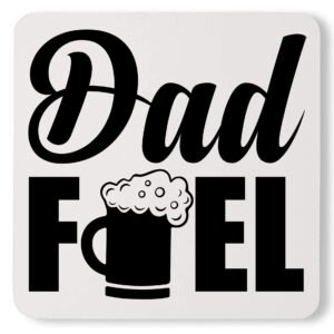 Awesome Dad Fuel Funny Father's Day Beer Custom Drinking Daddy Coaster