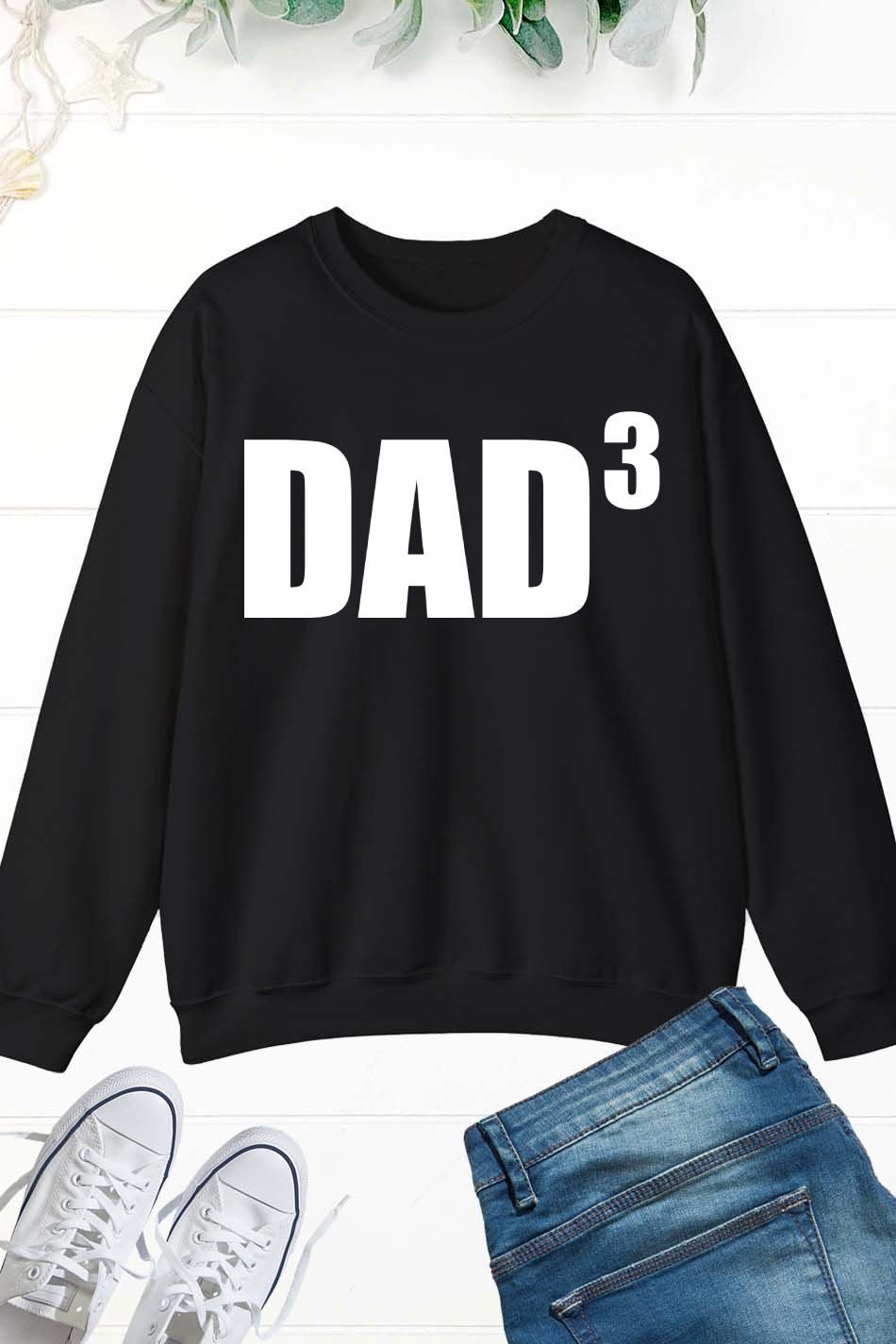 Dad To The Third Dad humor Sweatshirts