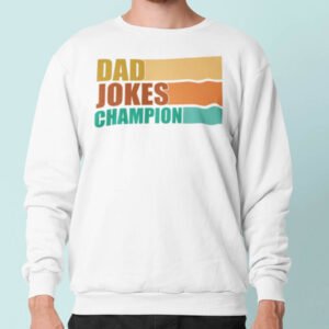 Dad Jokes Champion Sweatshirt