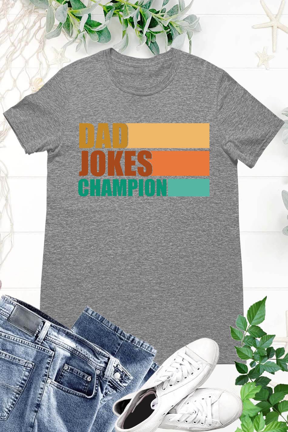 Dad Jokes Champion Shirt