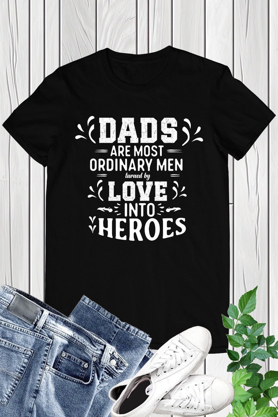 Dads Are Heroes Shirt