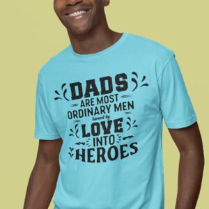Dads Are Heroes Shirt