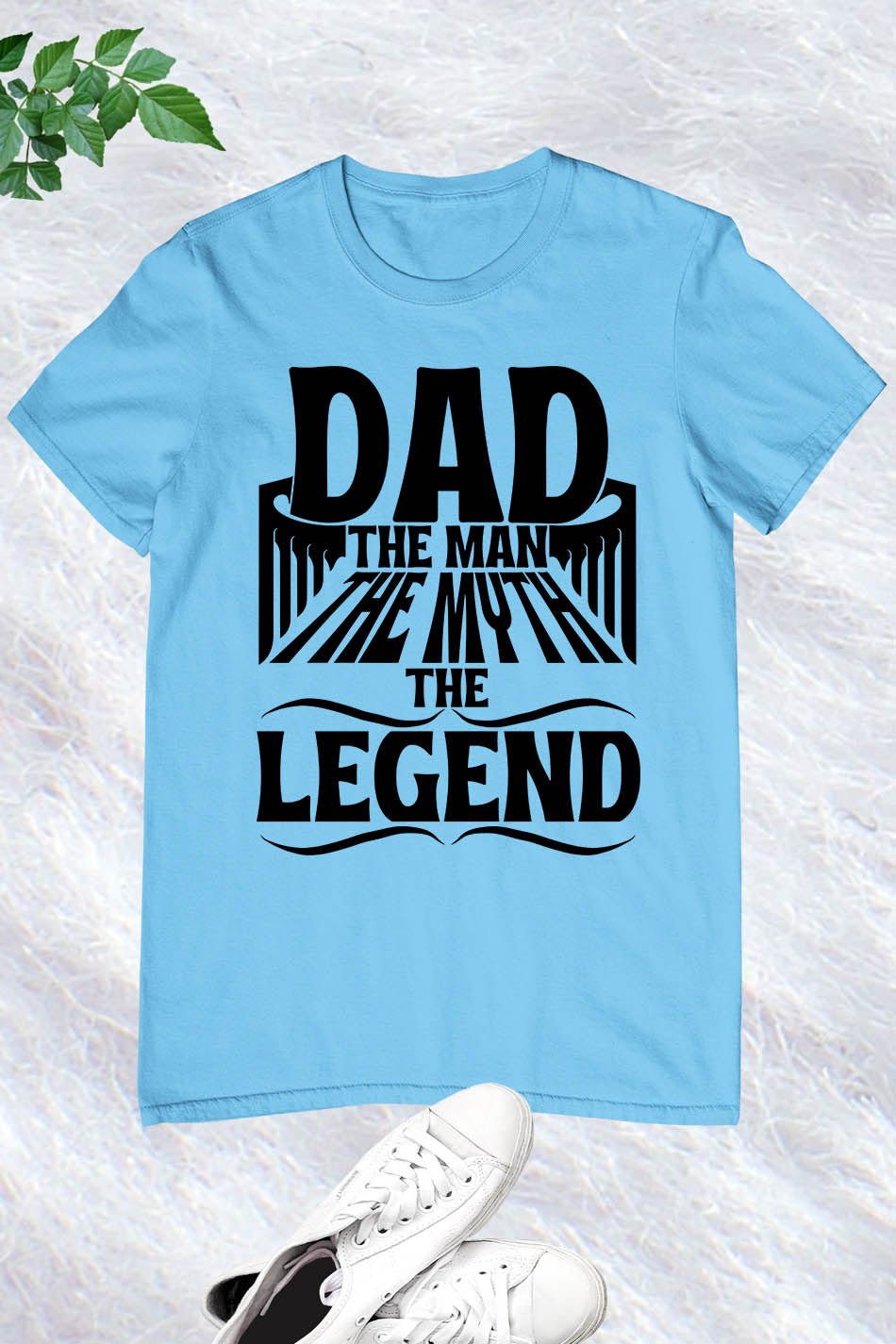 Dad The Man, The Myth, The Legend Shirt