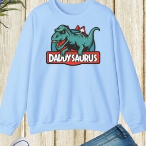 Daddysaurus Sweatshirt