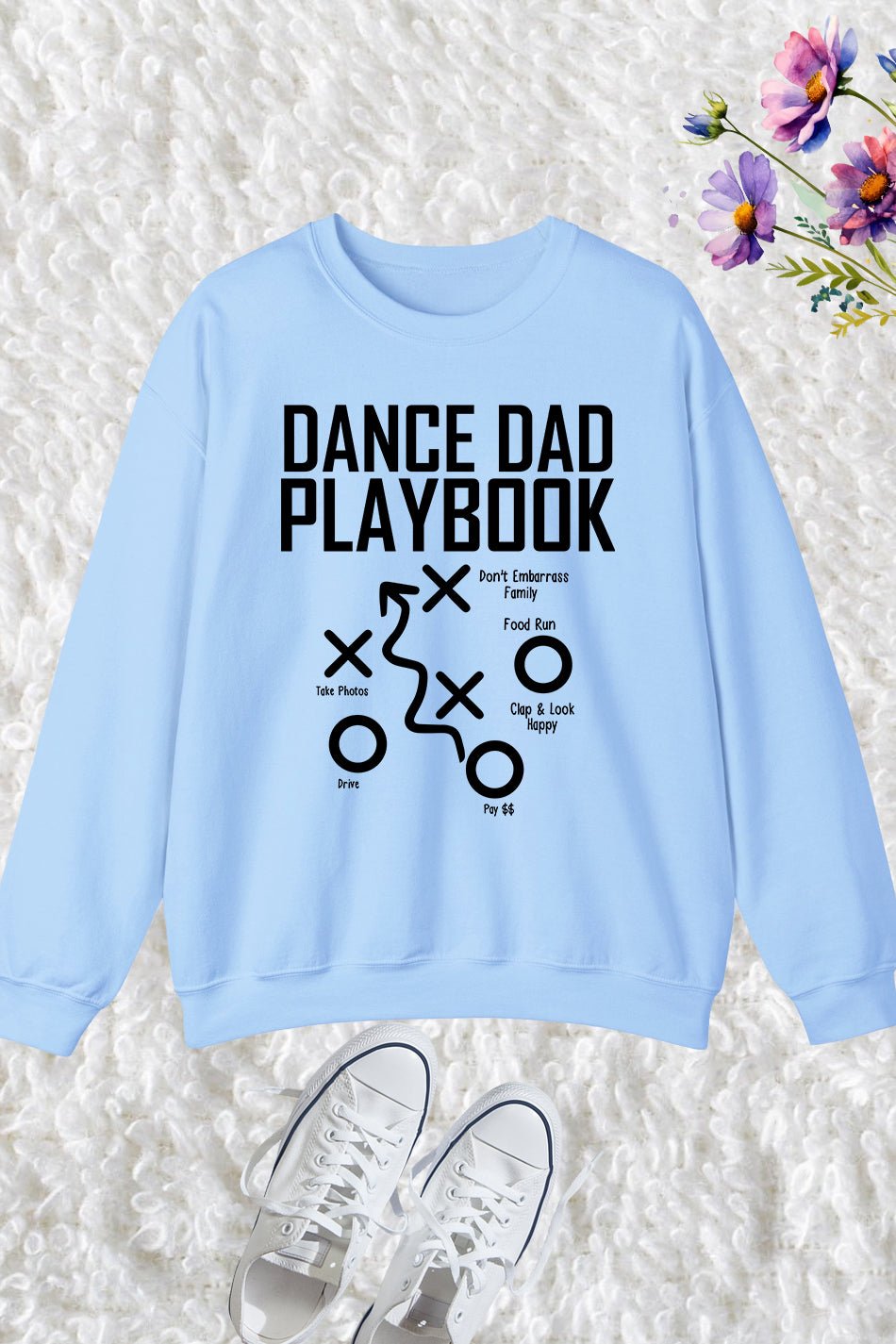 Dance Dad Playbook Sweatshirts