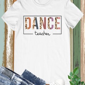 Dancing Dance Teacher T-Shirt
