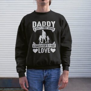Mens Daddy Sons First Hero Daughter Love Father's Day T-Sweatshirt