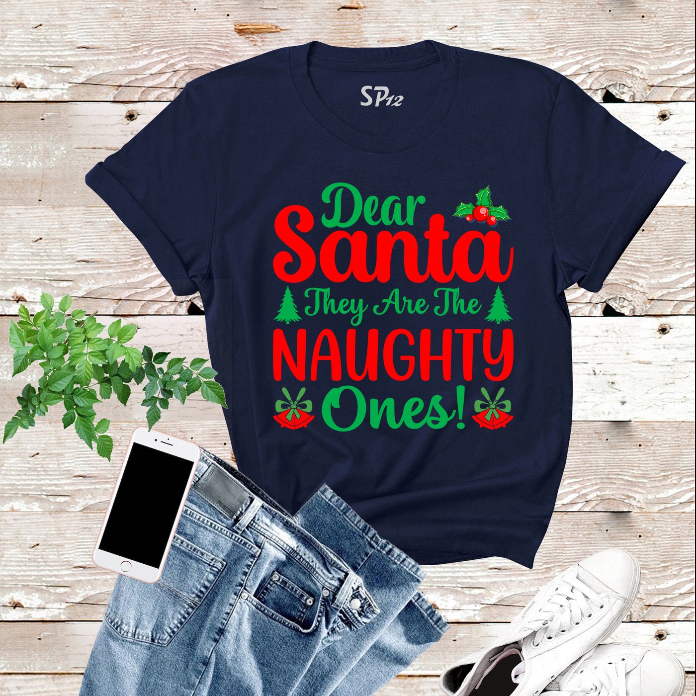 Dear Santa They are The Naughty Ones Christmas T Shirt - Image 8
