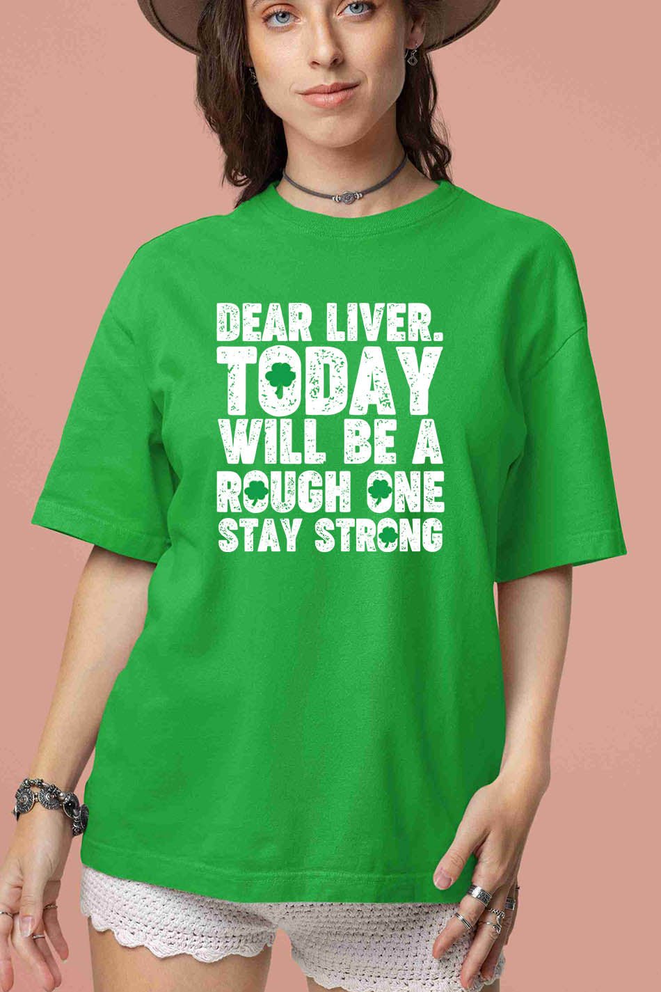 Dear Liver Today Will Be A Rough One Stay Strong Paddys Day Shirts