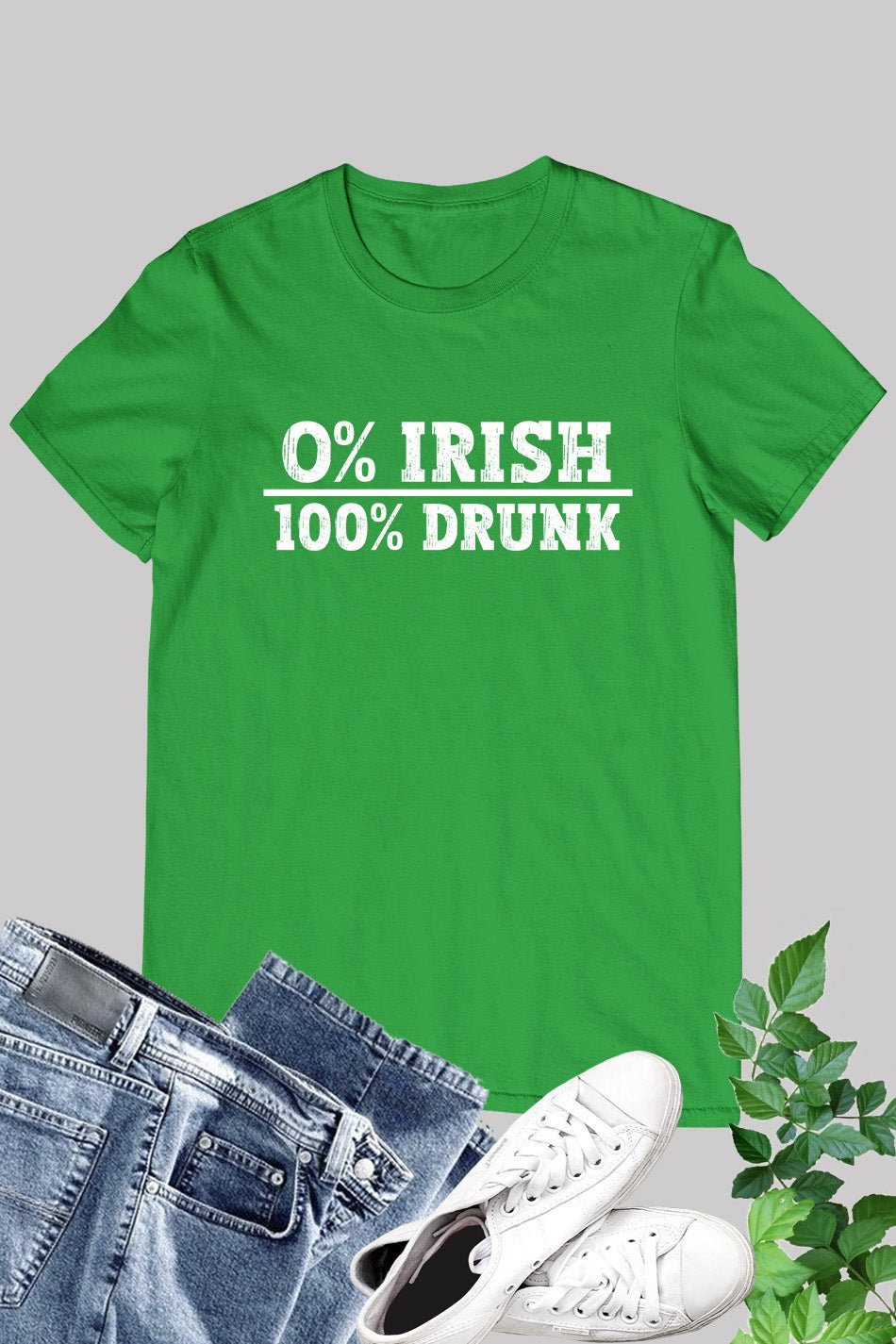 0% Irish 100% Drunk St. Patty's Day Drinking Shirt