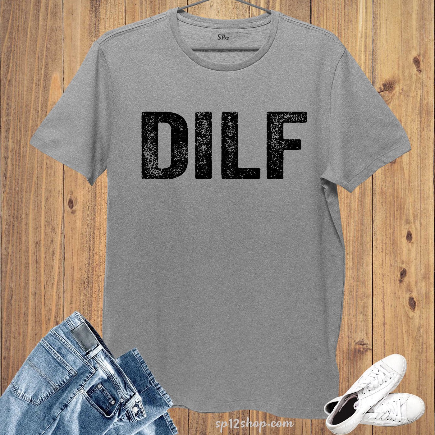 DILF Dad Life T Shirt
