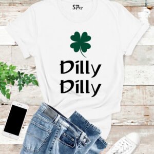 Dilly Dilly Funny St Patrick's Day T Shirt