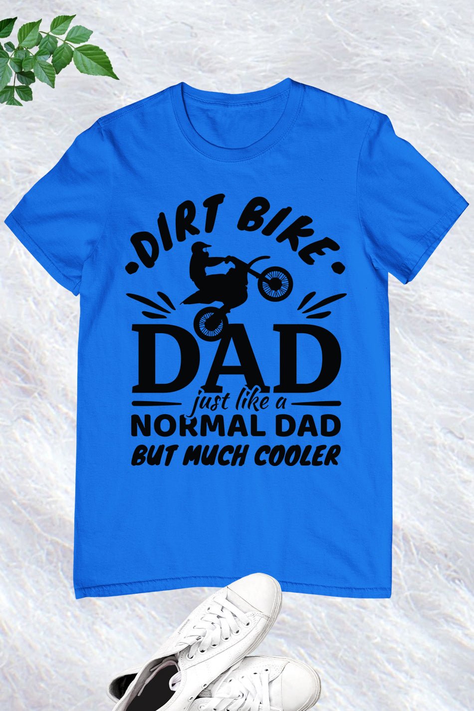 Dirt Bike Dad Like a Normal Dad but Cool Shirt - Image 5