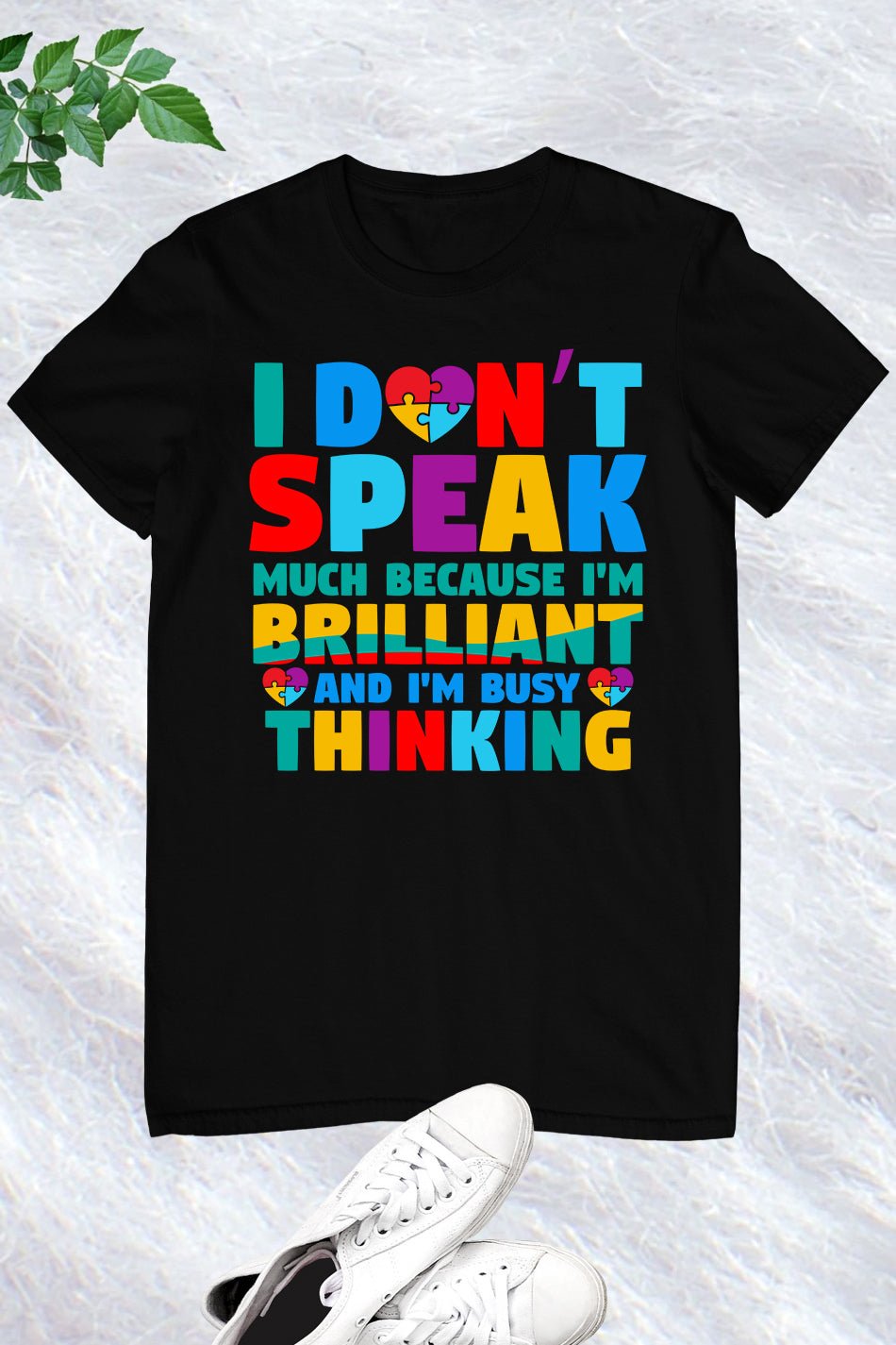 I Don't Speak Much Autism Awareness T Shirt