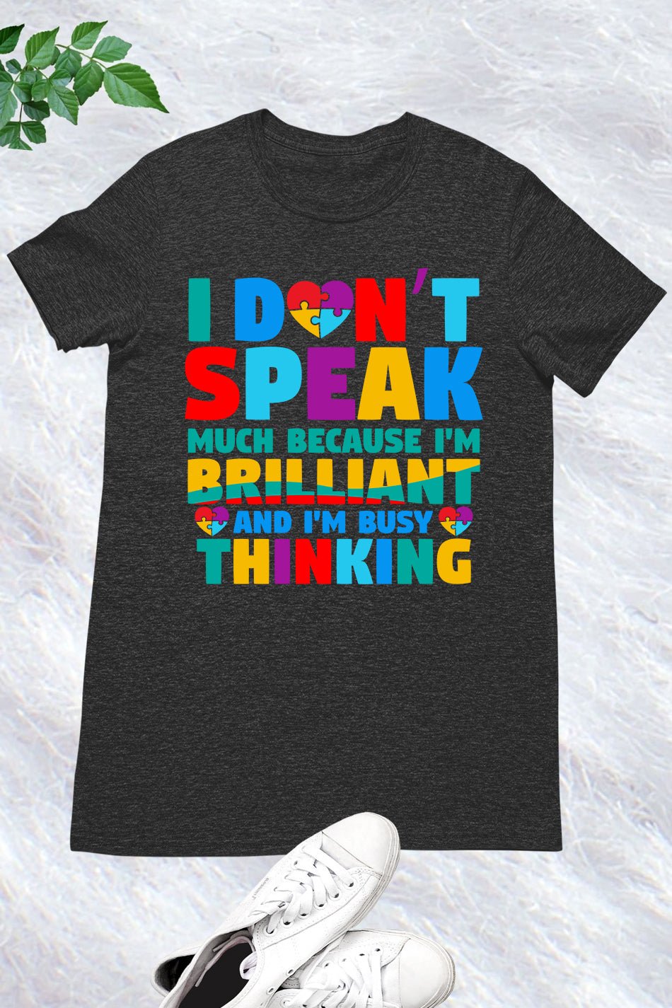I Don't Speak Much Autism Awareness T Shirt