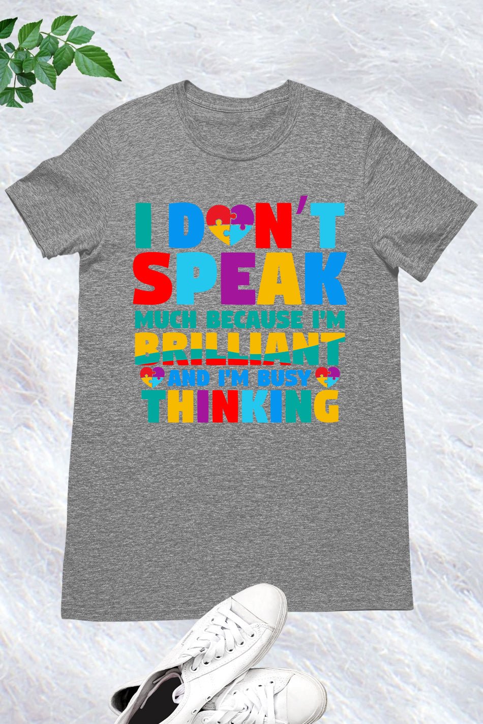 I Don't Speak Much Autism Awareness T Shirt