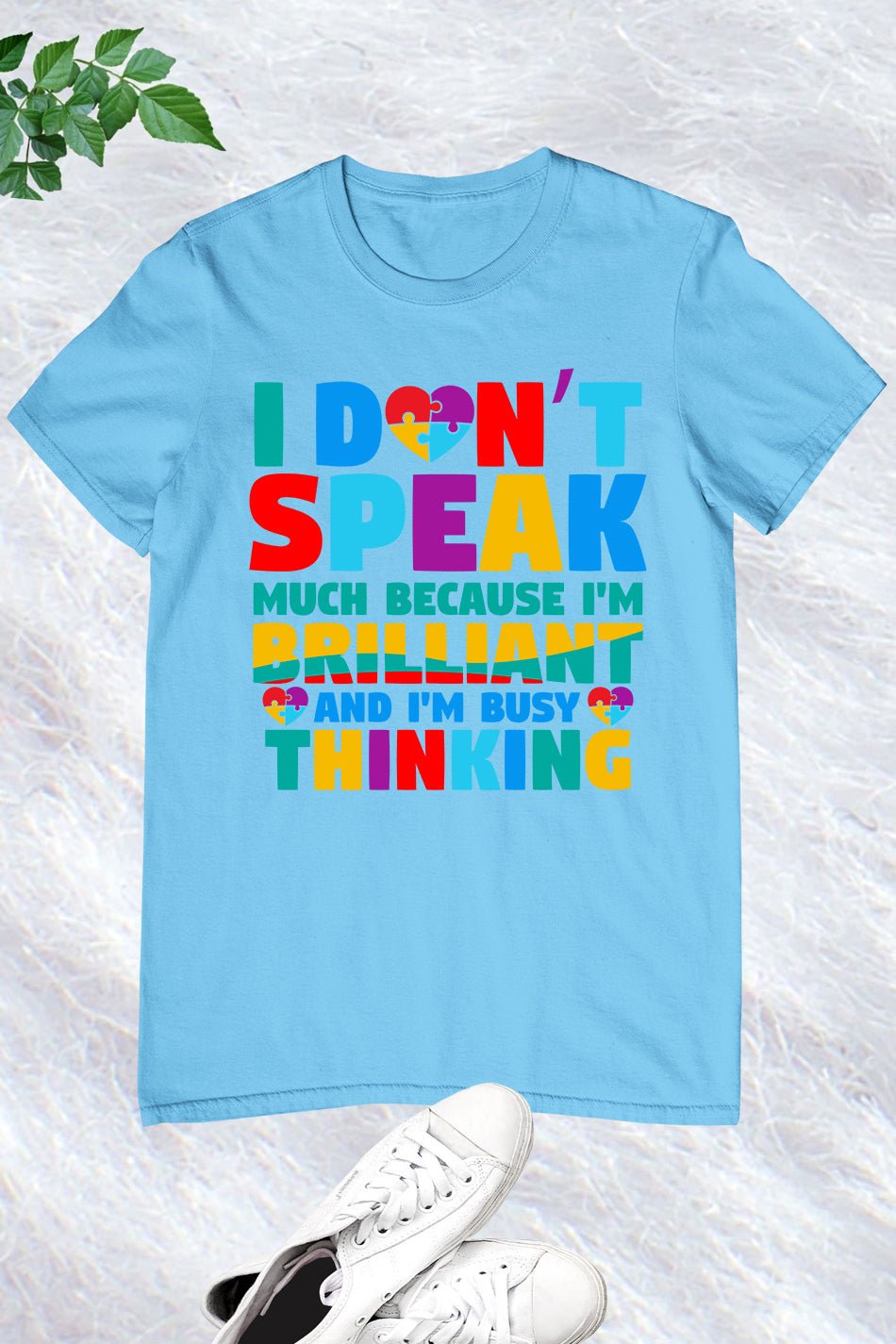 I Don't Speak Much Autism Awareness T Shirt