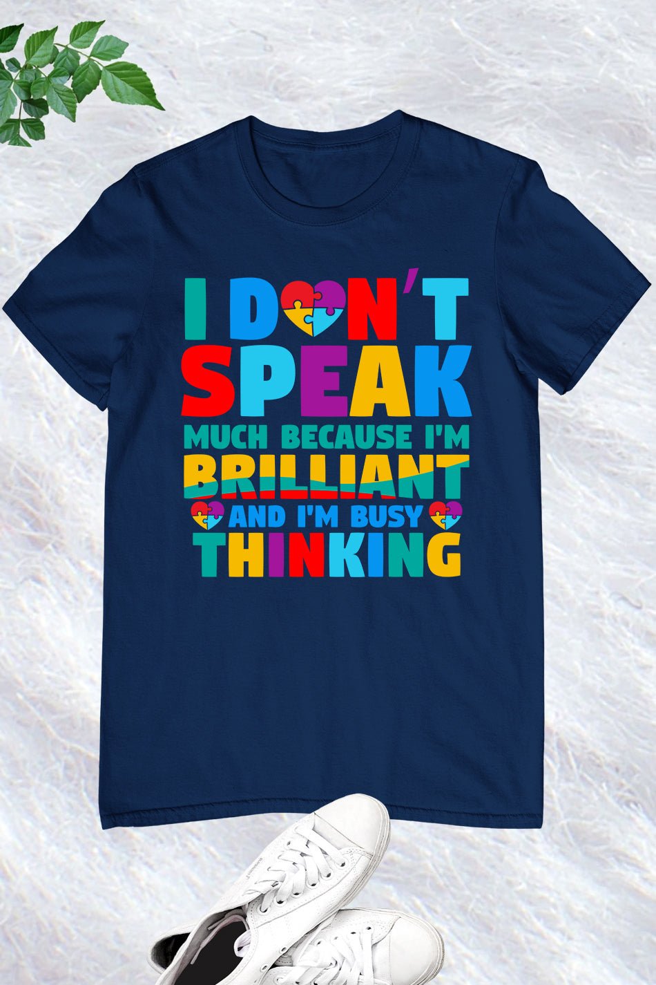 I Don't Speak Much Autism Awareness T Shirt