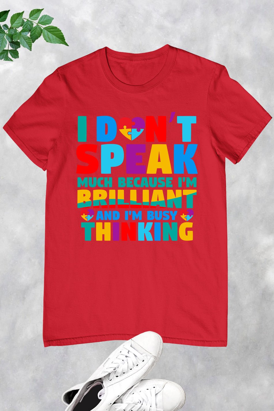 I Don't Speak Much Autism Awareness T Shirt