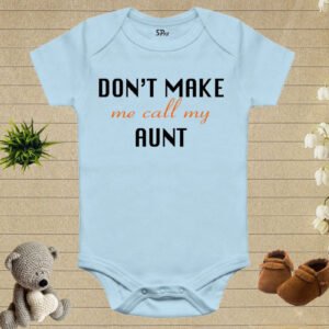 Don't Make Me Call Aunt Baby Bodysuit
