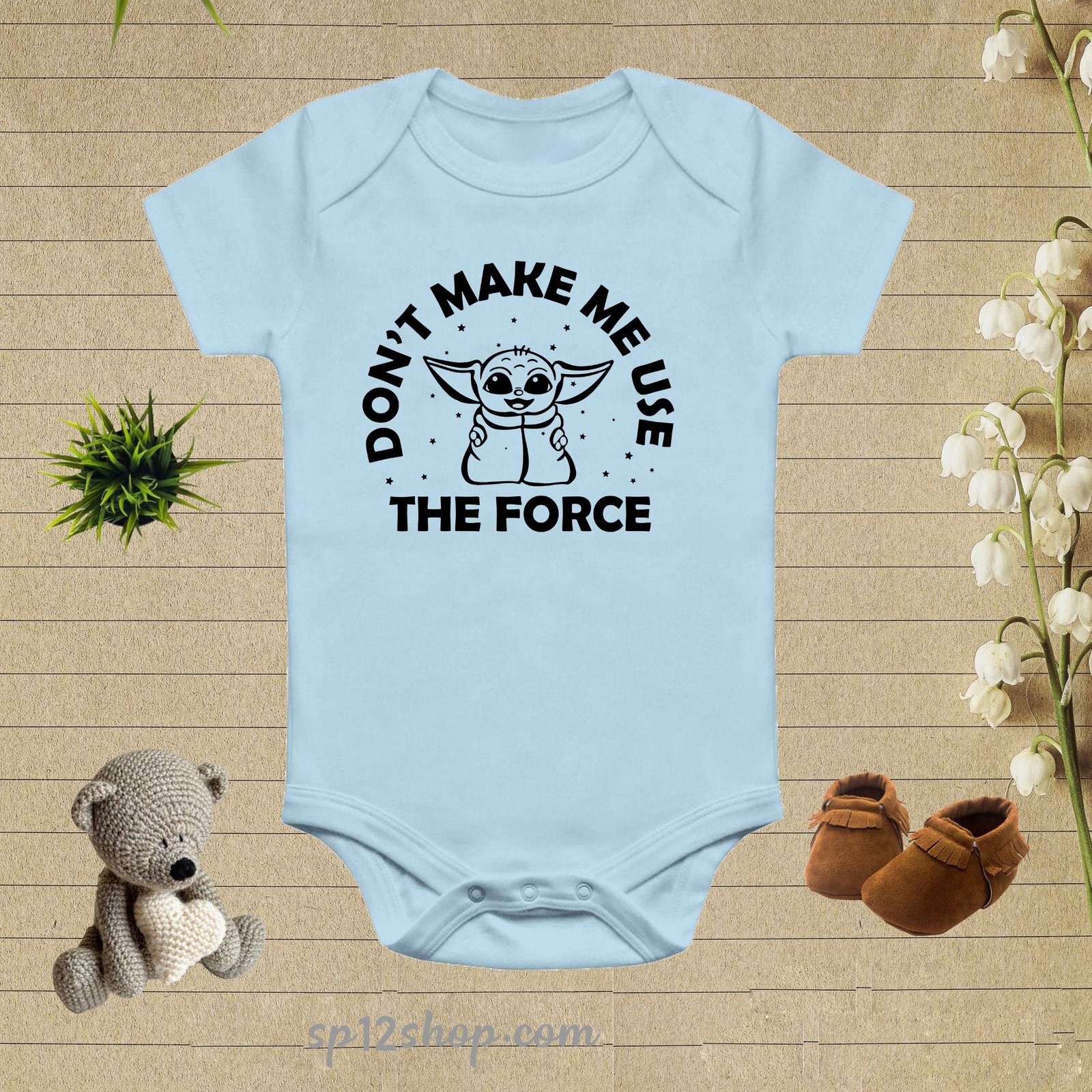 Don't Make Me use The Force Baby Yoda Bodysuit