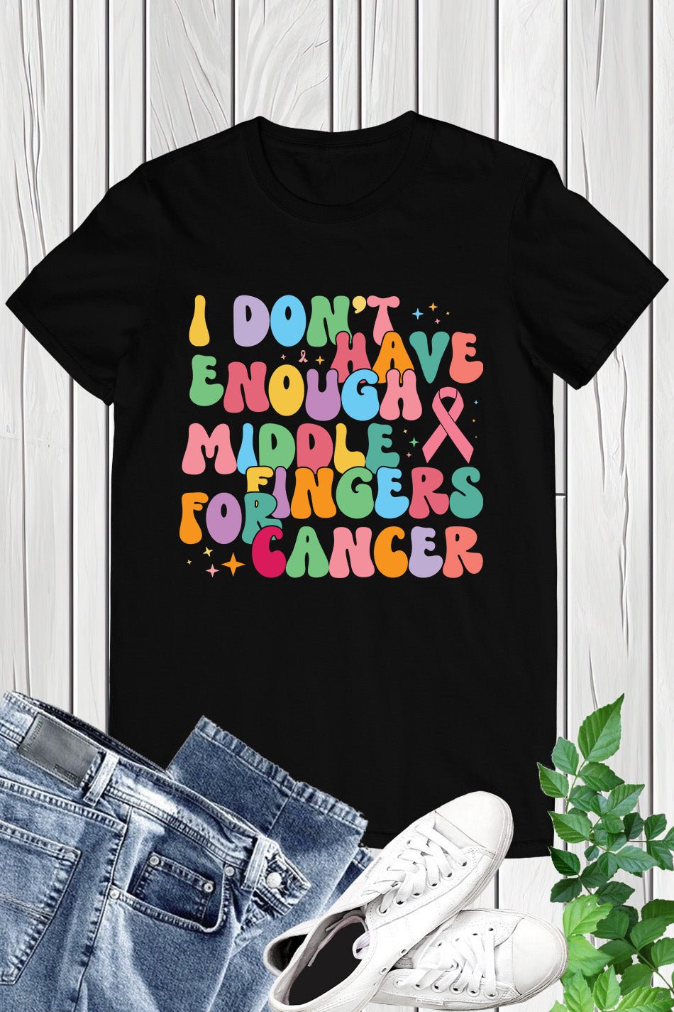 I Don't Have Enough Middle Fingers For Cancer Shirt