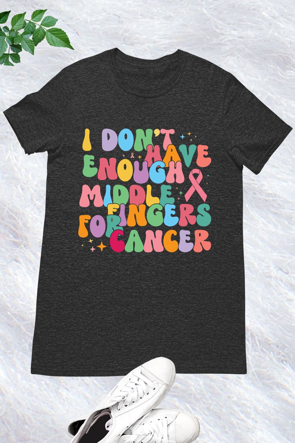 I Don't Have Enough Middle Fingers For Cancer Shirt