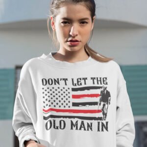 Don't Let The Old Man In Retro Sweatshirt