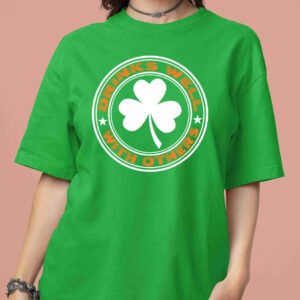 Drinks Well With Others Funny St Patrick's Day Shirt